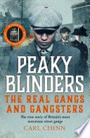 Peaky Blinders - The Real Gangs and Gangsters