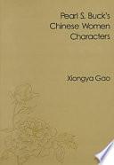 Pearl S. Buck's Chinese Women Characters
