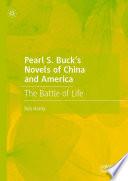 Pearl S. Buck’s Novels of China and America