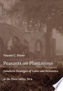 Peasants on Plantations