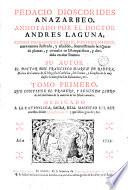 Pedacio Dioscorides Anazarbeo annotado por el Doctor Andrés Laguna ...