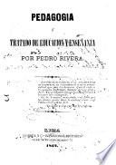 Pedagogia ó, Tratado de educación y enseñanza