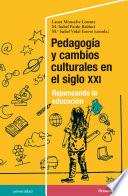 Pedagogía y cambios culturales en el siglo XXI