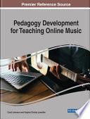 Pedagogy Development for Teaching Online Music
