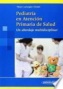 Pediatra en atencin primaria de salud / Pediatrics in primary health care