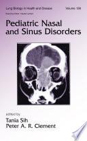 Pediatric Nasal and Sinus Disorders