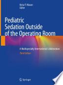 Pediatric Sedation Outside of the Operating Room