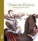 Pedro de Valdivia, fundador de Chile