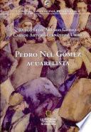 Pedro Nel Gómez, acuarelista