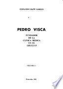 Pedro Visca, fundador de la clínica médica en el Uruguay