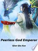 Peerless God Emperor