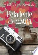 Pela lente do amor