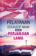 Pelayanan Edukatif Imam dalam Perjanjian Lama