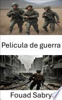 Pelicula de guerra