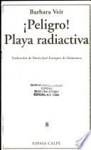 ¡Peligro! Playa radiactiva