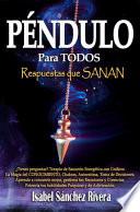 Péndulo para TODOS. Respuestas que SANAN