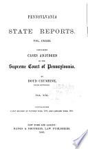 Pennsylvania State Reports Containing Cases Decided by the Supreme Court of Pennsylvania