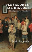 Pensadores, ¡al rincón!
