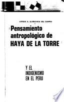 Pensamiento antropológico de Haya de la Torre y el indigenismo en el Perú