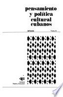 Pensamiento y política cultural cubanos