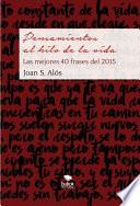 Pensamientos al hilo de la vida. Las mejores 40 frases