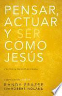 Pensar, actuar, ser como Jesús