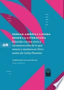 Pensar América Latina desde la literatura