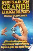 Pensar En Grande La Magia Del Exito