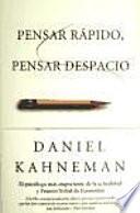 Pensar rápido, pensar despacio