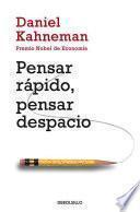 Pensar Rapido, Pensar Despacio = Thinking, Fast and Slow