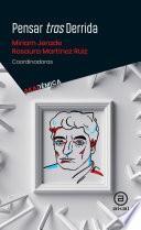 Pensar tras Derrida