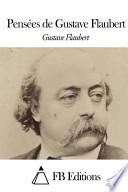 Pensées de Gustave Flaubert