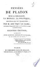 Pensées de Platon sur la religion, la morale, la politique, recueillies et traduites