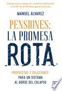 Pensiones: la promesa rota