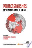 Pentecostalismos do Sul e Norte Global em diálogo