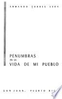 Penumbras en la vida de mi pueblo