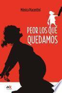 Peor los que quedamos