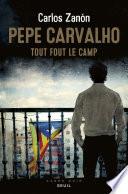 Pepe Carvalho. Tout fout le camp