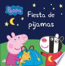 Peppa Pig. Un cuento - Fiesta de pijamas