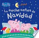 Peppa Pig. Un cuento - La noche antes de Navidad
