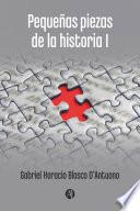 Pequeñas piezas de la historia 1