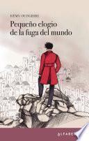 Pequeño elogio de la fuga del mundo