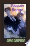 Pequeño Hongo Libro Completo - Novela Completa