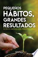 Pequeños Hábitos Grandes Resultados