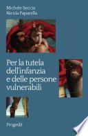 Per la tutela dell’infanzia e delle persone vulnerabili
