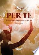 Per te - L'incontro che ha cambiato la mia vita