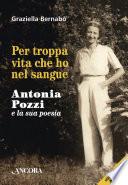 Per troppa vita che ho nel sangue