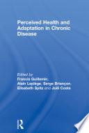 Perceived Health and Adaptation in Chronic Disease