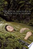 Perceptual Imagination and Perceptual Memory