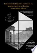 Perchement et Réalités Fortifiées en Méditerranée et en Europe, Vème-Xème Siècles